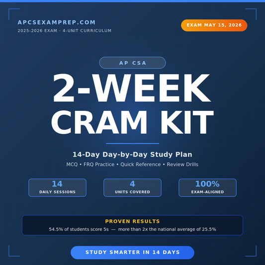AP CSA 2-Week Cram Kit | Day-by-Day Study Plan | 2025-2026 Exam